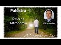 Deus na astronomia  julio carvalho