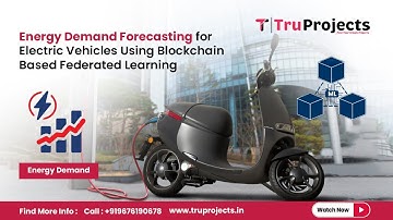 Energy Demand Forecasting for Electric Vehicles Using Blockchain Based Federated Learning