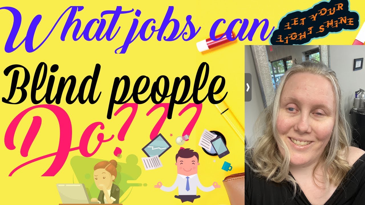 What Jobs Can Blind People Do👩‍💼😎 Blindjobs Selflove Youtube
