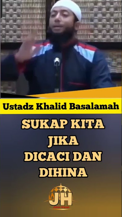 Our Attitude When Insulted and Insulted || Ustadz Khalid Basalamah