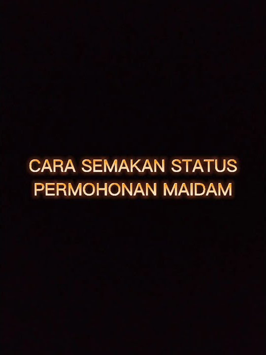 Cara semakan status permohonan maidam