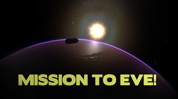 MISSION TO EVE! (Part 1 Of 4) - Kerbal Space Program (1.0.2)