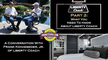 Liberty Coach - What You Need To Know - Part 2