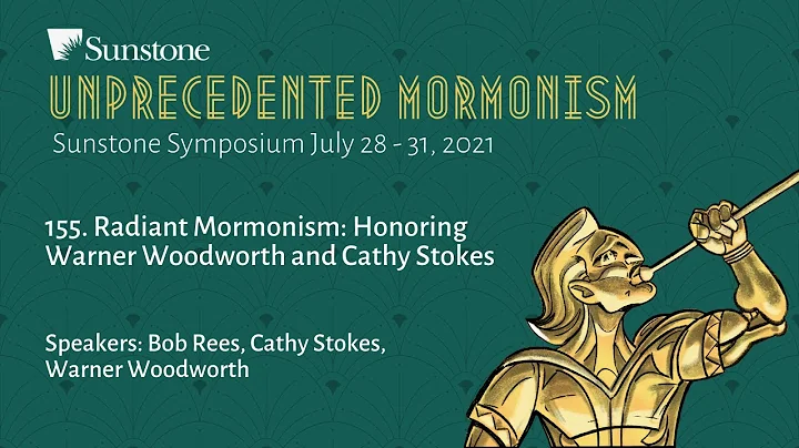 155. Radiant Mormonism: Honoring Warner Woodworth ...