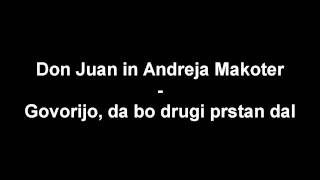Video thumbnail of "Don Juan in Andreja Makoter - Govorijo, da bo drugi prstan dal"