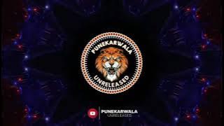 Tu Bangdya Bharun Ghe ||  Dance Mix ||  Dj Yj Style Remix || Punekarwala Unreleased