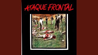 Video thumbnail of "Ataque Frontal - Asco"