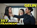 Gelin 357. Bölüm | Develioğlu Konağı Yıkıldı! 💥 Yavuz İçin Yolun Sonu!