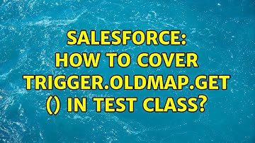 Salesforce: How to cover trigger.oldmap.get () in test class?