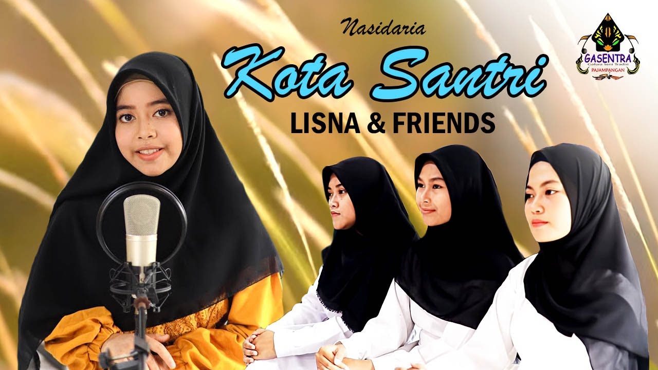 KOTA SANTRI (Nasidaria) Cover By LISNA Dkk
