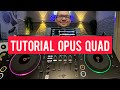 Aprende a usar la opus quad de pioneer dj tutorial