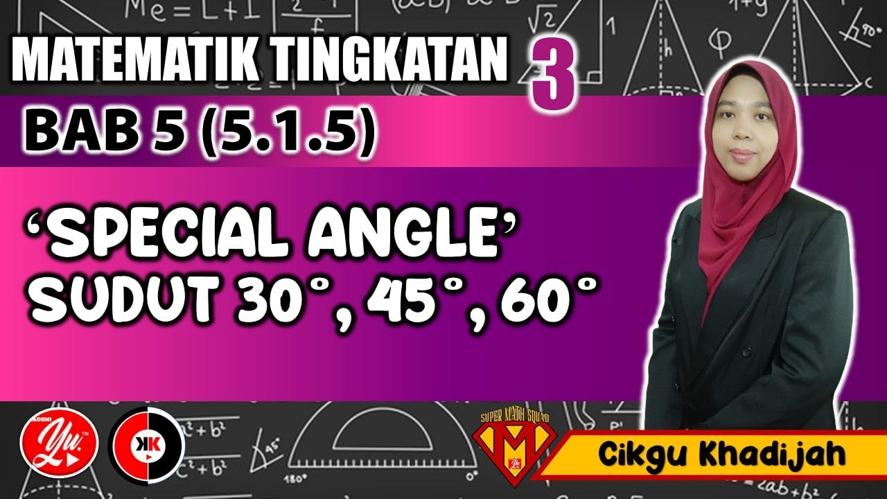 5.1.5 MENENTUKAN NILAI SINUS, KOSINUS DAN TANGEN SUDUT-SUDUT KHAS TANPA MENGGUNAKAN KALKULATOR
