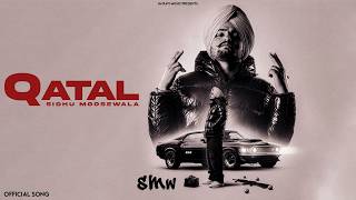 Qatal || Sidhu Moosewala Official Punjabi Song Latest 2026