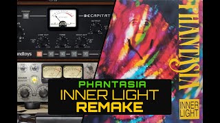 How 'Inner Light' by Phantasia was Made