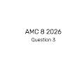 AMC 8 2026 Question 3