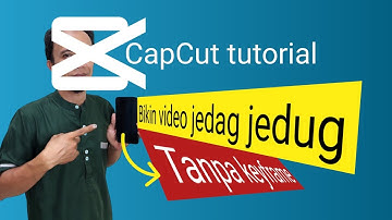 Membuat video jedag jedug mudah tanpa keyframe