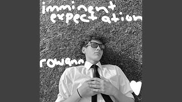 Imminent Expectation