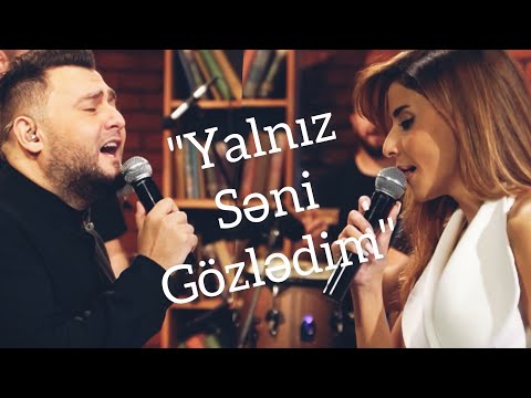 Murad Arif & Leyla Quliyeva - Yalnız səni gözlədim (Live)