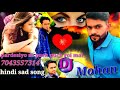 Jakhmi Dil song Pardesiyon Se pooch pooch Roi Main DJ Hindi song Mp3 Song