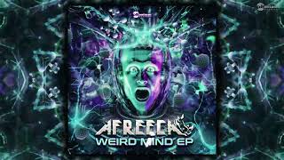 Afreeca - Weird Mind (psytrance 2022, OUT NOW!)