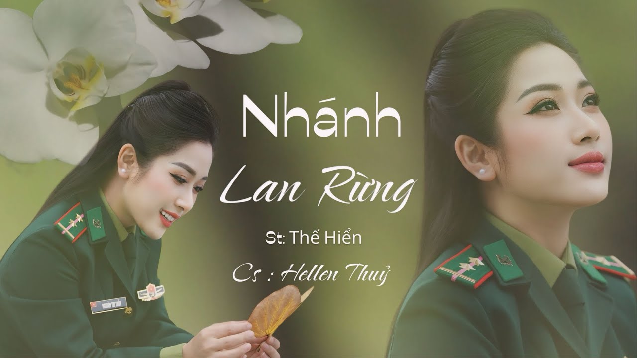 NHÁNH LAN RỪNG | Hellen Thuỷ | Ca khúc về lính hay xúc động