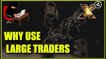 X4 Foundations: Why Use Large Traders Guide