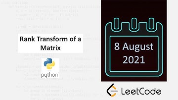 August 8/2021 LeetCode Challenge: Rank Transform of a Matrix