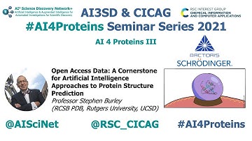AI4Proteins: Open Access Data for AI Approaches to Protein Structure Prediction Prof Stephen Burley