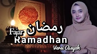 FAJAR RAMADHAN versi AISYAH || Cover Muallimah