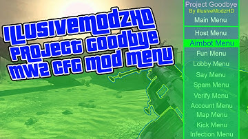 illusiveModzHD | Project Goodbye Release! | [Mw2/1.14/.CFG] | No Jailbreak + Download 2015