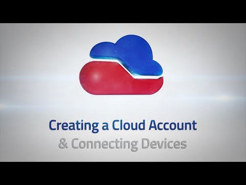 Creating a Cloud Account & Connecting Devices