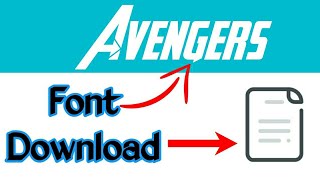 How To Download Avengers Font !