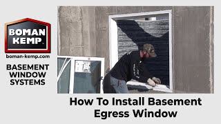 How To Install Basement Egress Window - Boman Kemp Manufacturing, Inc