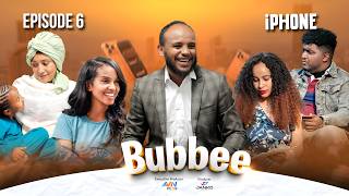 Bubbee S1E6 | iPHONE | 2026 | AMN Afaan Oromoo