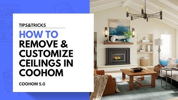 How to Remove & Customize Ceilings in Coohom