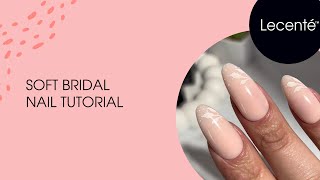 Soft Bridal Nail Tutorial | Lecenté screenshot 1