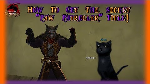 How to Get the Secret "Paw Patroller" Title | AQ3D