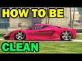 How To Be A Clean Carguy - GTA ONLINE