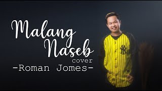 MALANG NASEB - ( Pandan Tinggai ) cover ROMAN JOMES live at DEJ Convention Hall