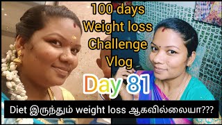 100 days weight-loss challenge vlog / Day 81/ periods day diet plan Tamil
