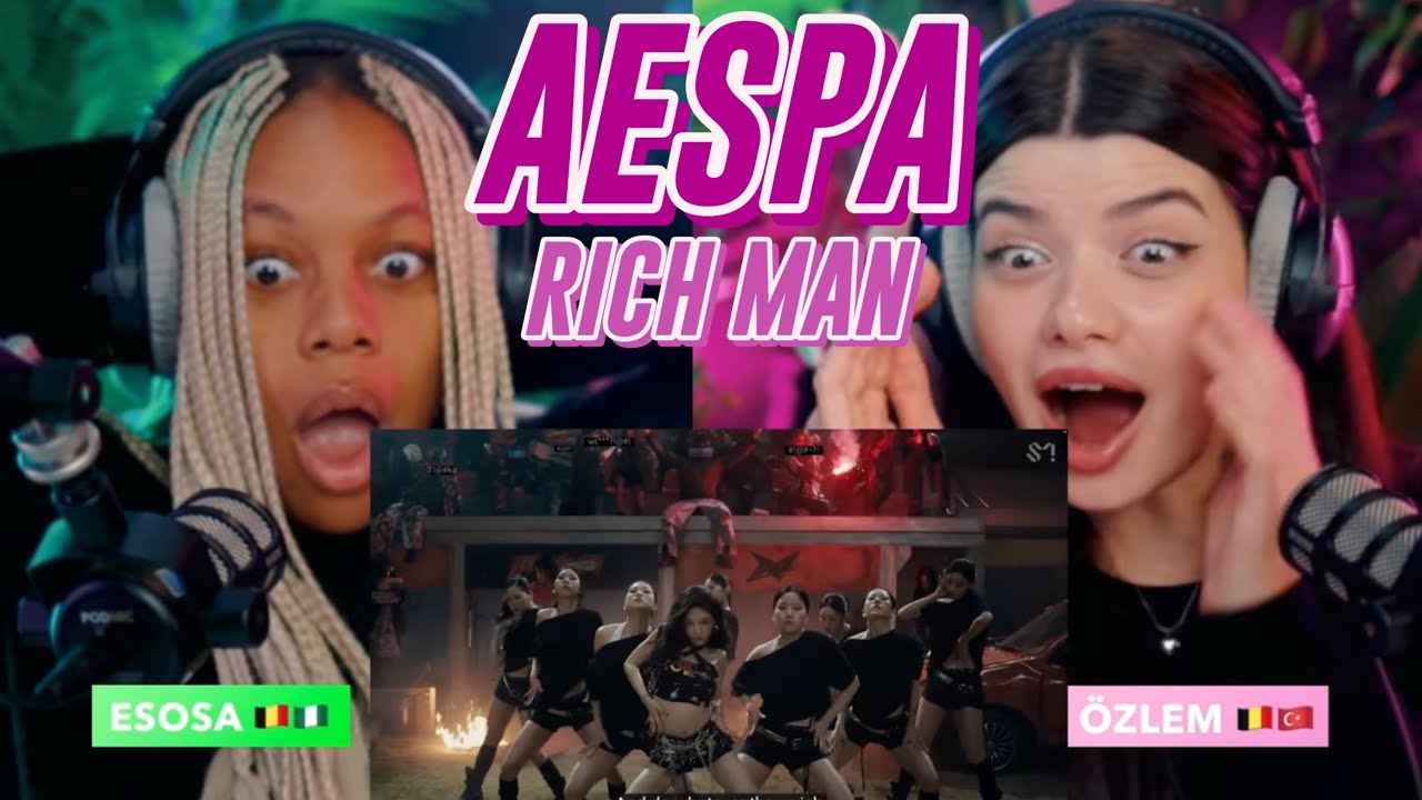 aespa 에스파 'Rich Man' MV reaction