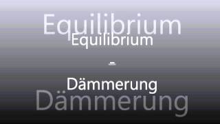 Equilibrium   Dämmerung