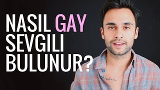 NASIL GAY SEVGILI BULUNUR? | Deniz Andrews