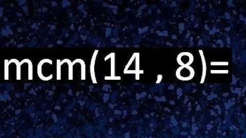 minimo comun multiplo de 14 y 8 . mcm(14,8)