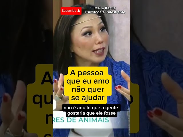 A pessoa que eu amo não quer se ajudar