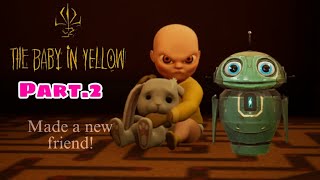 The Baby in Yellow Android Tablet Gameplay l Made a new friend N.E.W.T l Part 2