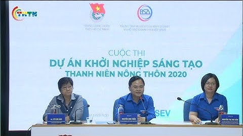 CHUYỂN ĐỘNG | Phát động cuộc thi “Dự án khởi nghiệp sáng tạo thanh niên nông thôn” năm 2020.