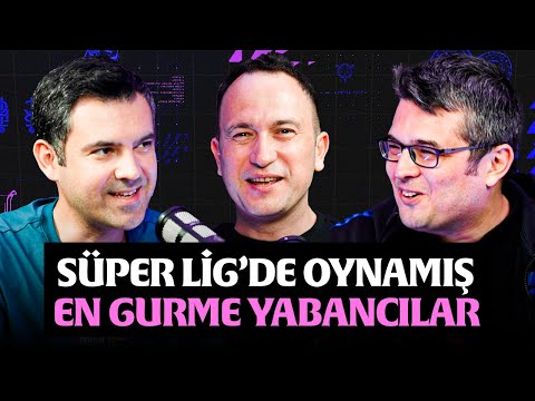 Süper Lig’in Gurme Yabancı Futbolcuları | Özkan Öztürk, Gökhan Abdik & Müjdat Muratoğlu | SGBG #2