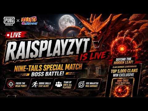 PUBG MOBILE × NARUTO SHIPPUDEN | NINE-TAILS SPECIAL MATCH | RAISPLAYZYT IS LIVE