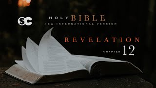 Sacred Scriptures - Revelation (Chapter 12)